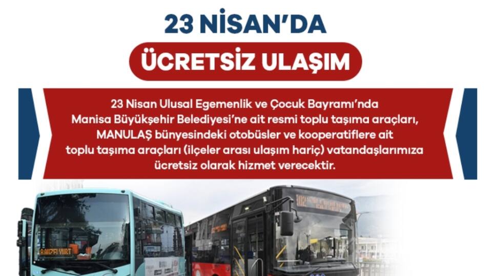 Manisa’da 23 Nisan'da Toplu Taşıma Araçları Ücretsiz Olacak